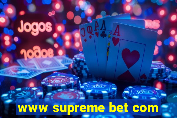 www supreme bet com